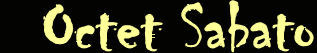 Nom du Groupe Octet Sabato